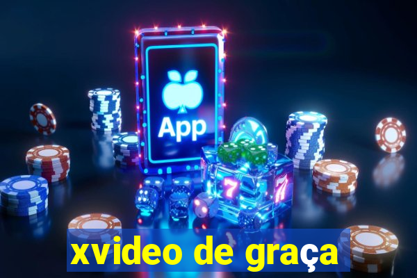 xvideo de graça